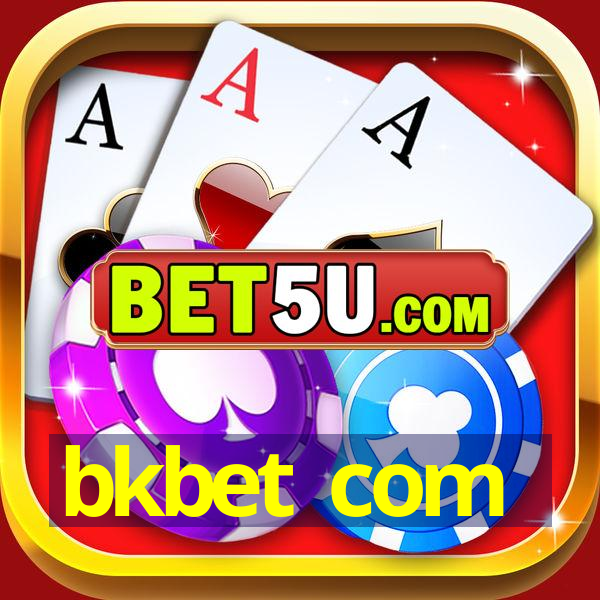 bkbet com